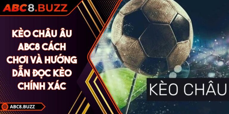 Kèo Châu Âu ABC8