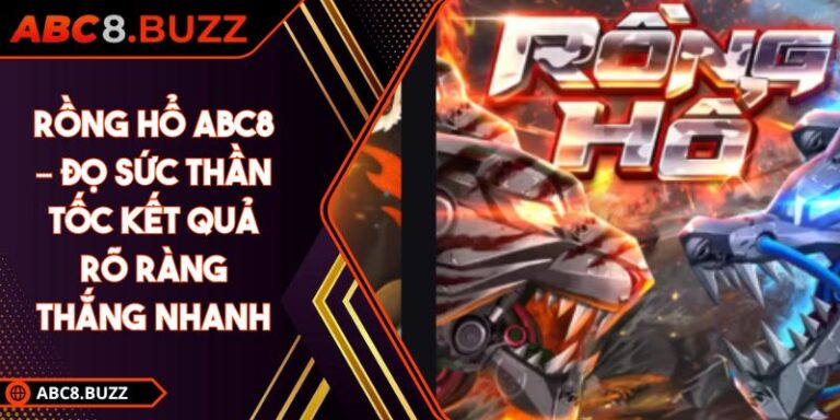 rồng hổ ABC8