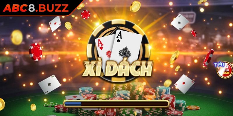 Xì Dách ABC8 Luật Chơi Và Bí Quyết Gia Tăng Tỷ Lệ Thắng 2 Một số bí quyết chơi Xì Dách ABC8 từ những cao thủ
